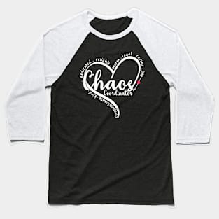 Chaos Coordinator Teacher Baseball T-Shirt